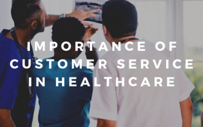 Importance of Great Customer Service in Healthcare And How to provide it?