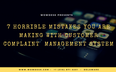 7 Horrible Mistakes You Are Making With Customer Complaint Management System