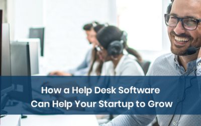How a Help Desk Software Can Help Your Startup to Grow