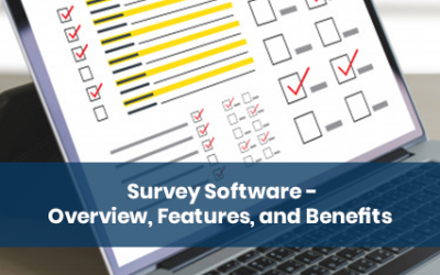 Survey Software – Overview, Features, and Benefits