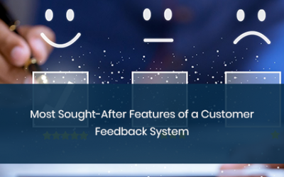 Most Sought-After Features of a Customer Feedback System
