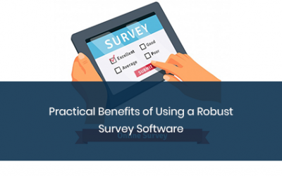 Practical Benefits of Using a Robust Survey Software